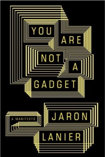 You Are Not A Gadget