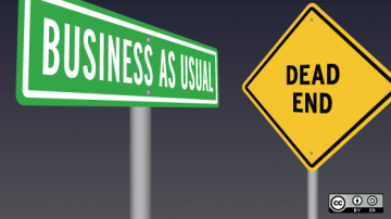 Business as usual is a dead end