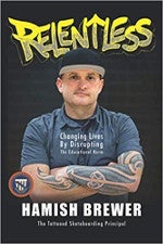 Relentless: Changing Lives by Disrupting the Educational Norm